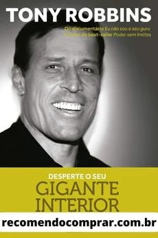 Desperte o Seu Gigante Interior é considerado um dos melhores livros de Tony Robbins