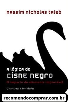 Capa de A Lógica do Cisne Negro, que é um livro recomendado por inúmeros homens de negócios.