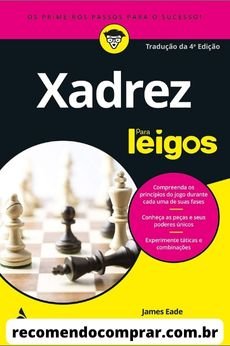 Capa de Xadrez para leigos. James Eade escreveu um dos melhores livros de xadrez para iniciantes