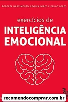 Capa de Exercícios de Inteligência Emocional, uma obra nacional entre os melhores livros sobre inteligência emocional