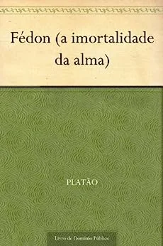 Capa do livro Fédon (a imortalidade da alma) de Platão