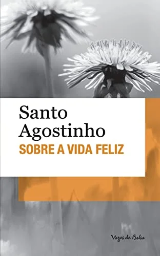 Livro Sobre a Vida Feliz de Santo Agostinho