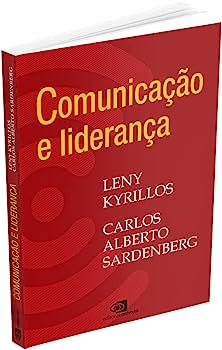 Capa de Comunicação e liderança Edição Português por Leny Kyrillos e Carlos Alberto Sardenberg