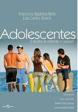 Capa do livro Adolescentes: Como entender?, que fecha a nossa lista dos melhores livros sobre adolescência.