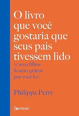 Capa de O Livro que Você Gostaria que Seus Pais Tivessem Lido
