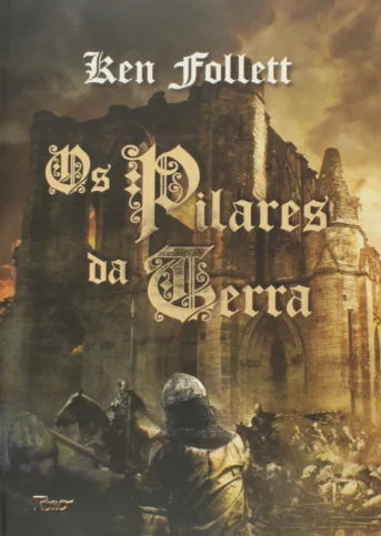 Capa do livro Os Pilares da Terra de Ken Follett