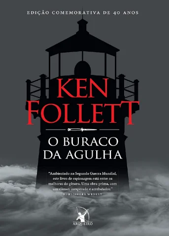 Capa de O Buraco da Agulha, que fecha a nossa lista dos melhores livros de Ken Follett