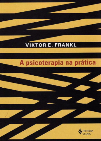 Capa do livro A psicoterapia na prática: Uma introdução casuística para médicos, de Viktor Frankl