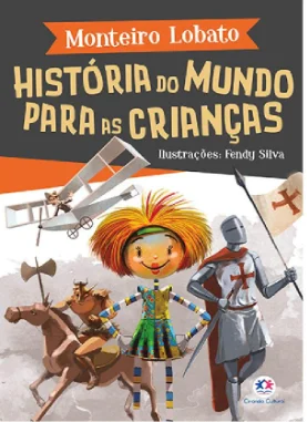 Capa do livro História do mundo para as crianças, de Monteiro Lobato
