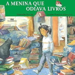 Capa de A Menina Que Odiava Livros, por Manjusha Pawagi