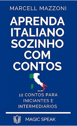 Capa de Aprenda Italiano Sozinho: Contos para Iniciantes e Intermediários