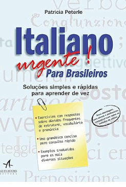Capa de Italiano Urgente! para Brasileiros por Patricia Peterle, que fecha a nossa lista dos melhores livros para aprender Italiano.