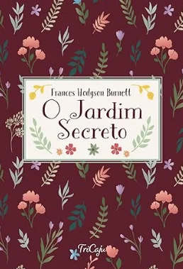 Capa de O Jardim Secreto, por Frances Hodgson Burnett