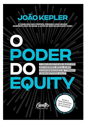 Capa do livro O poder do equity: Como inovadores exponenciais e investidor-anjo podem mudar o mundo
