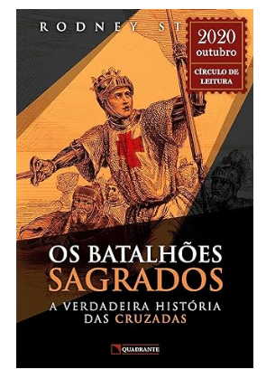 Capa de Os Batalhões Sagrados: A História dos Cruzados