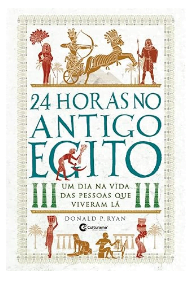 24 horas no Antigo Egito, por Donald P. Ryan