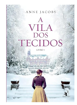 Capa do livro A Vila dos Tecidos,
por Anne Jacobs